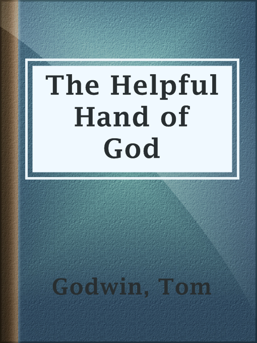 Title details for The Helpful Hand of God by Tom Godwin - Available